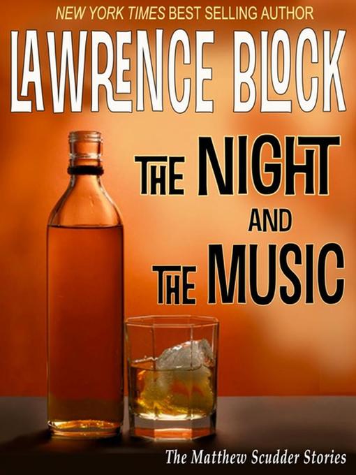 Title details for The Night and the Music by Lawrence Block - Available